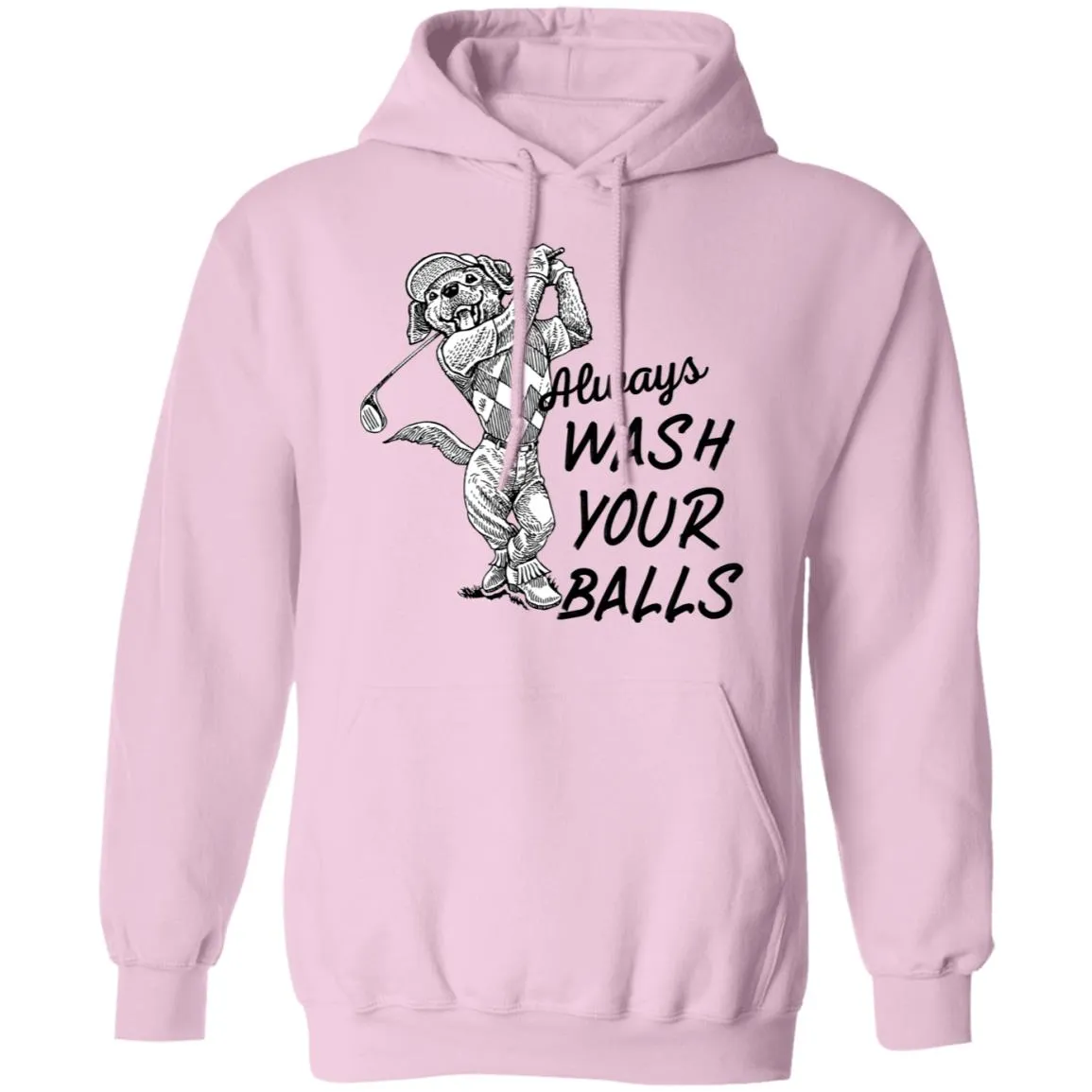 always wash your balls T-shirts & Hoodie