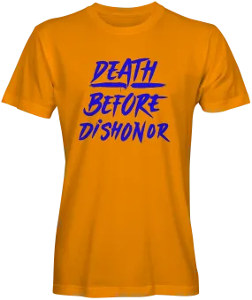 Death Before Dishonor Unisex T-Shirts