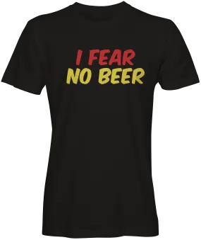 Fear No Beer T-shirts