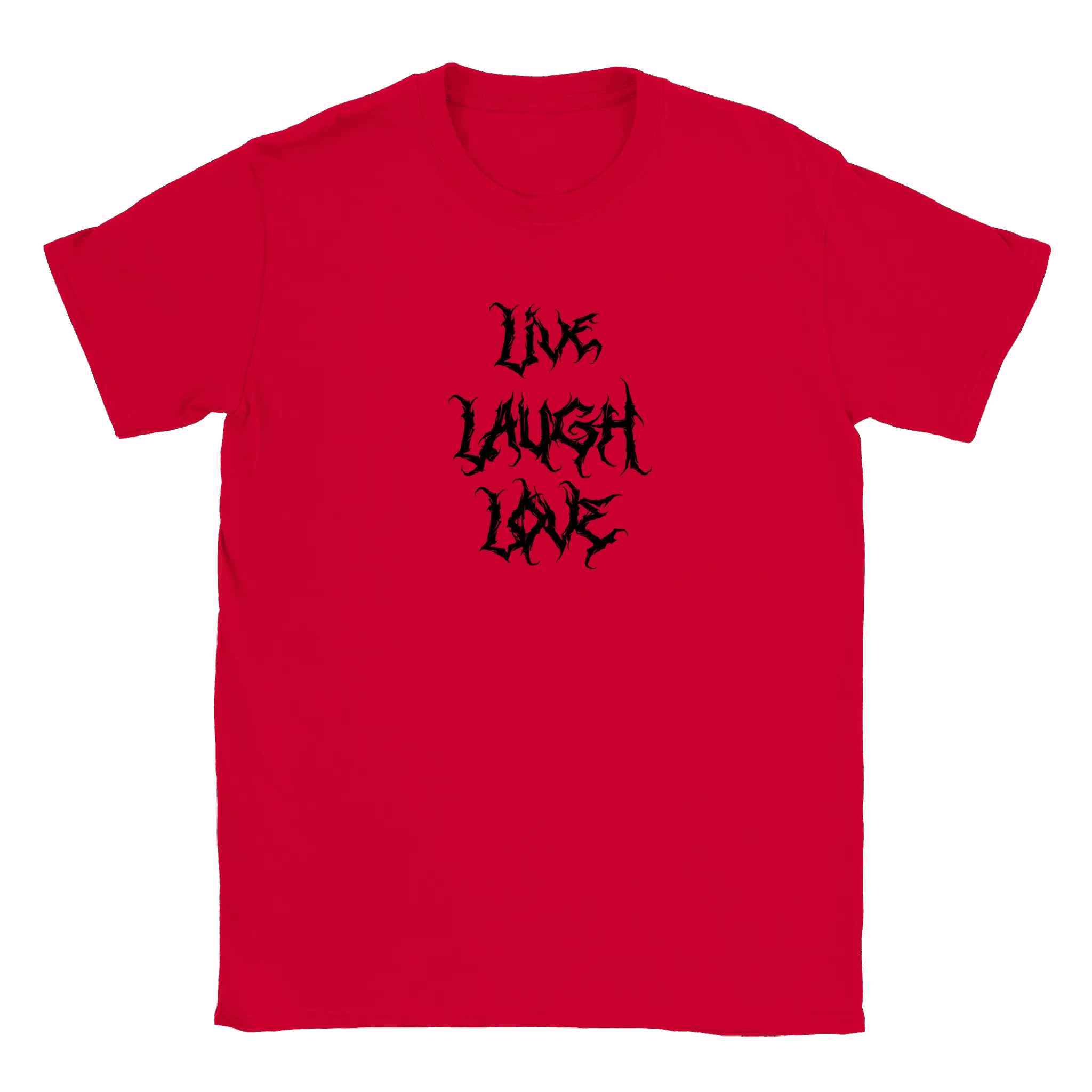 Live Laugh Love - T-shirt