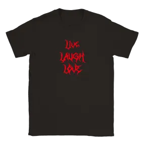 Live Laugh Love - T-shirt