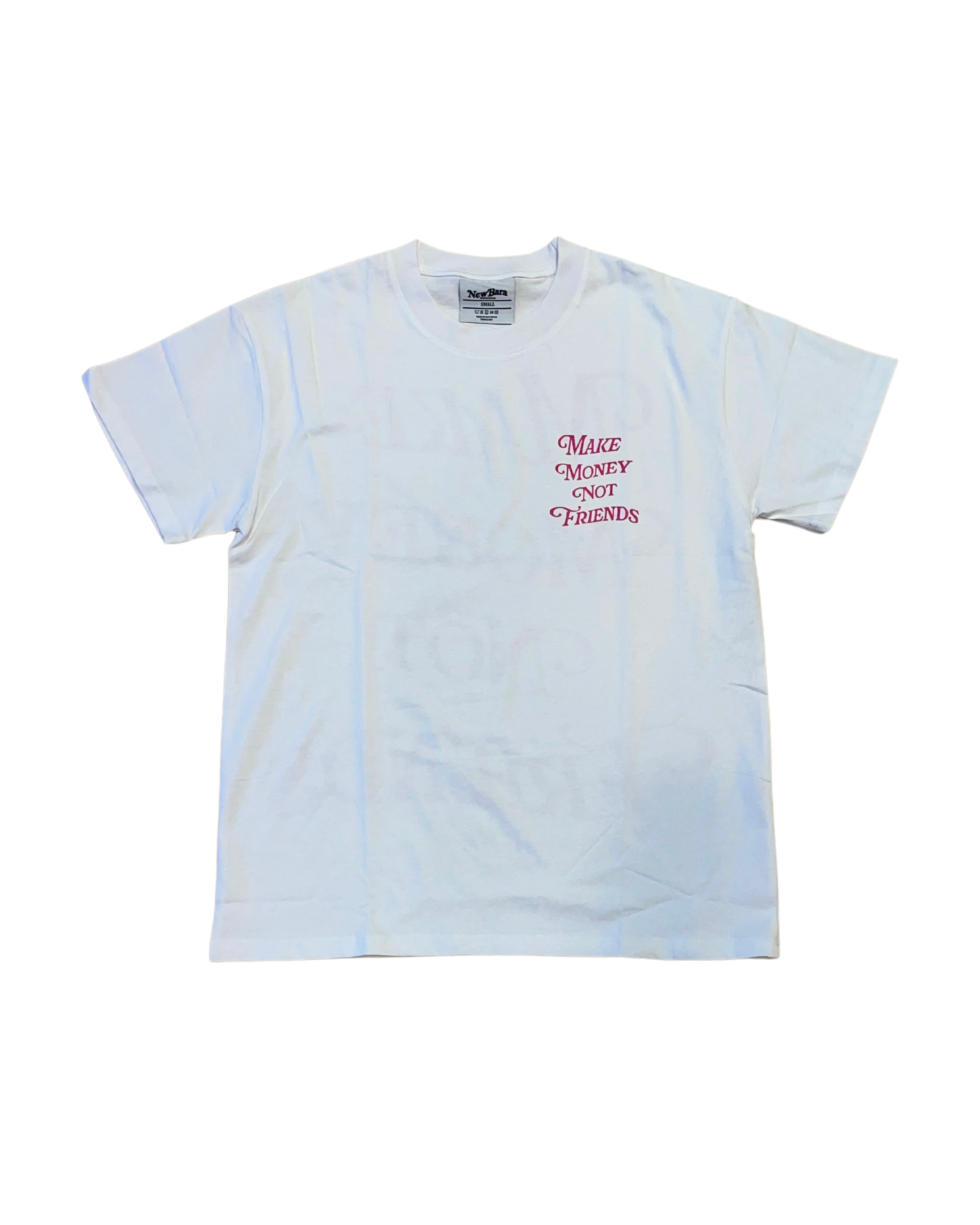 Make Money Not Friends Tee