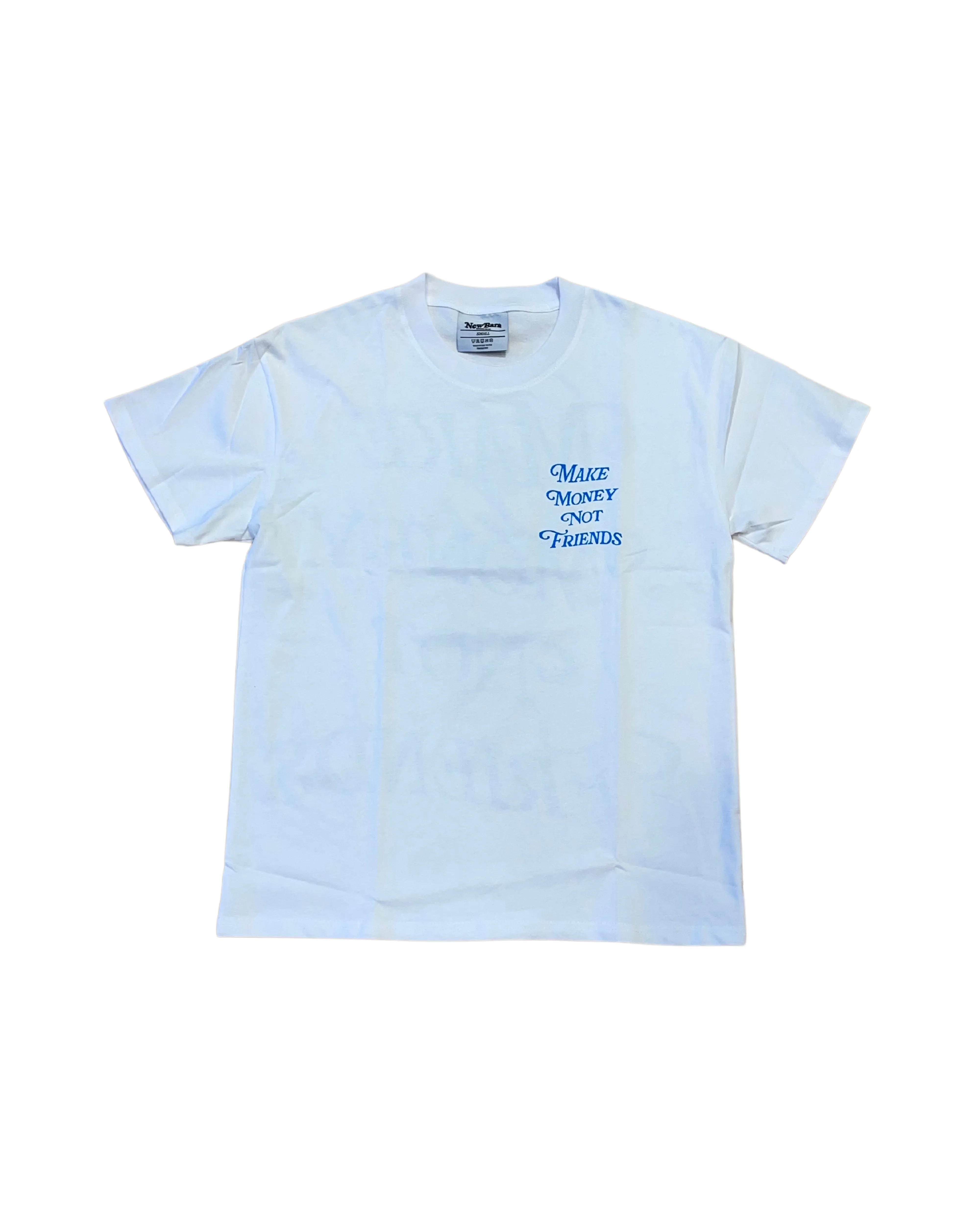 Make Money Not Friends Tee