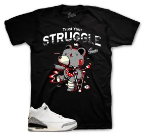 Retro 3 White Cement Reimagined Shirt - Trust Your Struggle - Black