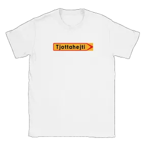 Tjottahejti skylt - T-shirt