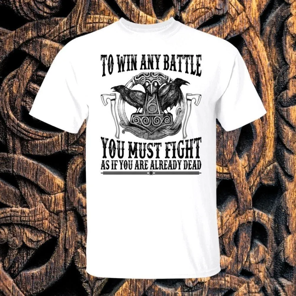 To Win Any Battle White T-Shirt