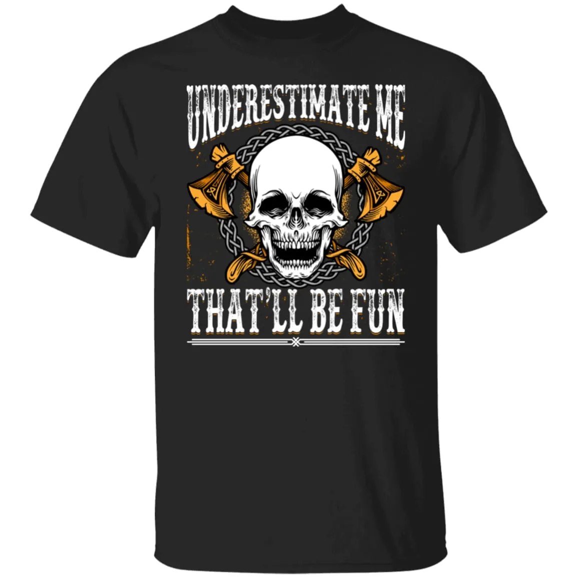 Underestimate Me Black T-Shirt